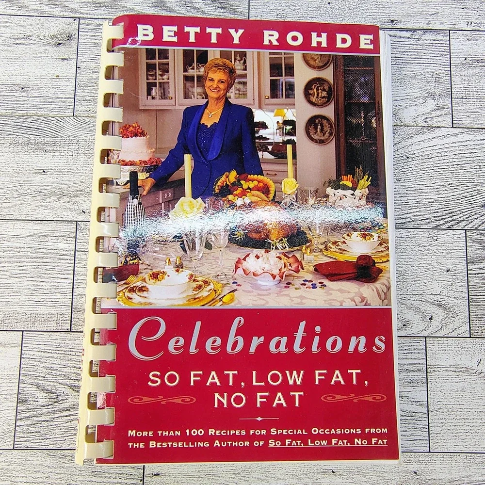 Celebrations So Fat Low Fat No Fat Cookbook Betty‎ Rohde Comb Spiral 1999 GOOD